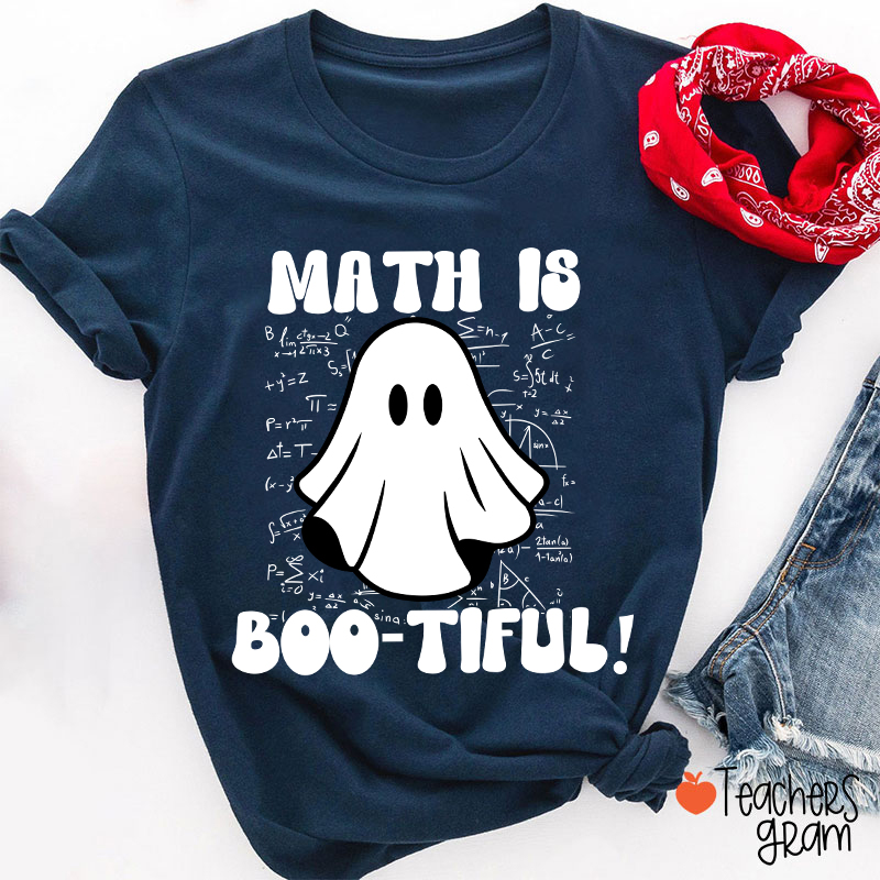 Math Is Bootiful Teacher T-Shirt