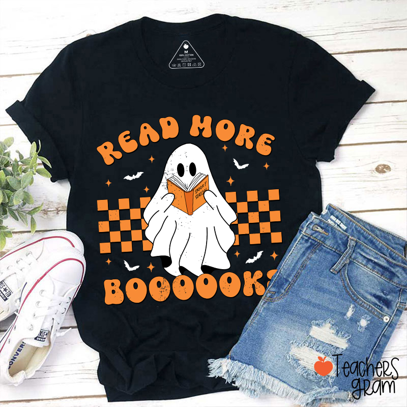 Read More Booooks Teacher T-Shirt