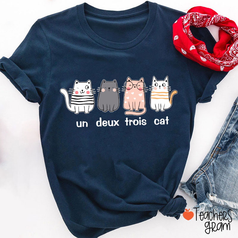 French Cat Un Deux Trois Cat French Teacher T-Shirt