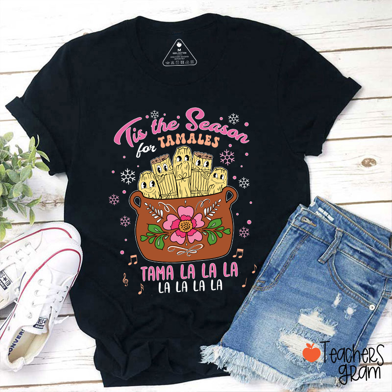 Tis The Season Tamales Spanish Teacher T-Shirt