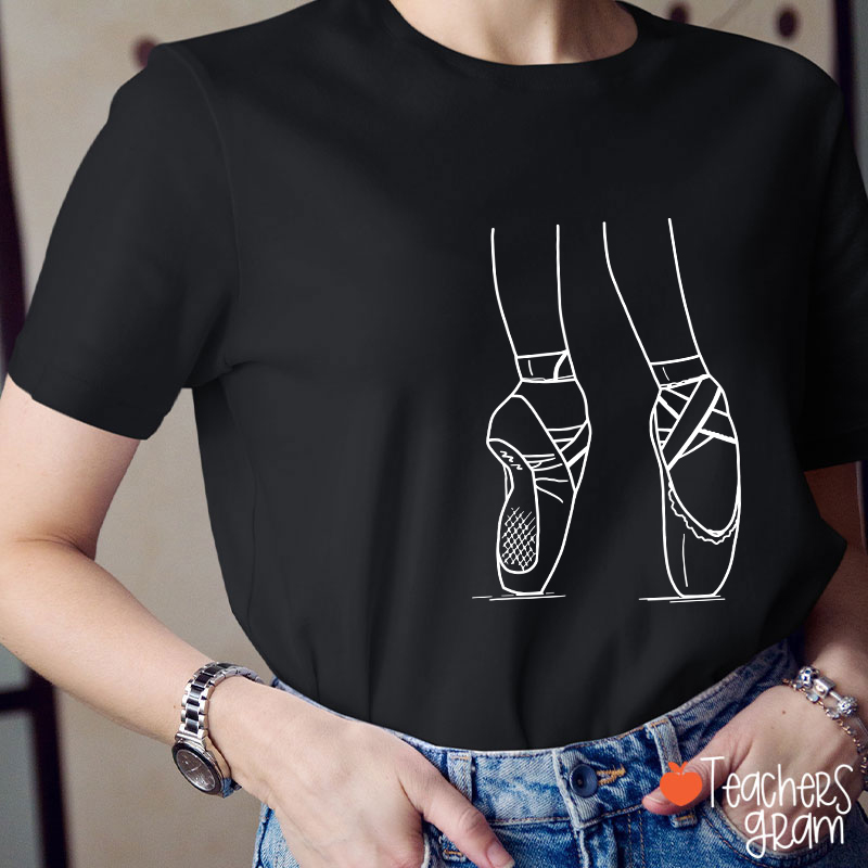 Ballet Dancer Shoes Teacher T-Shirt
