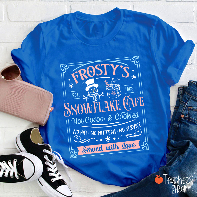 Frosty's Snowflake Cafe Teacher T-Shirt
