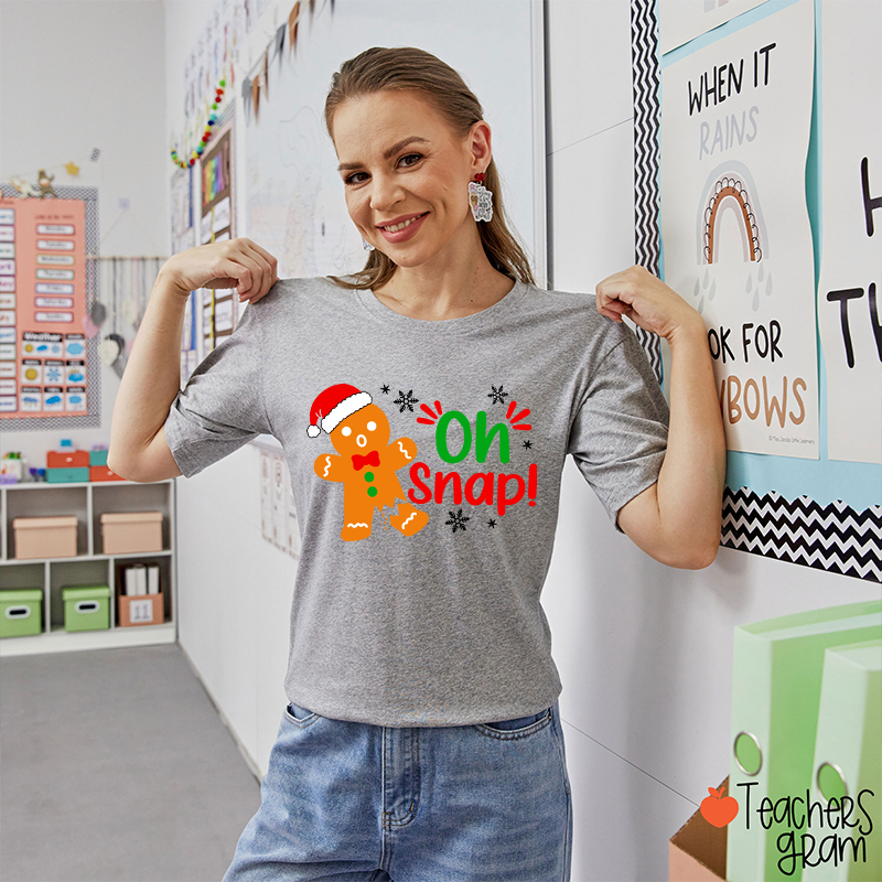 Oh Snap Broken Gingerbread Christmas Teacher T-Shirt