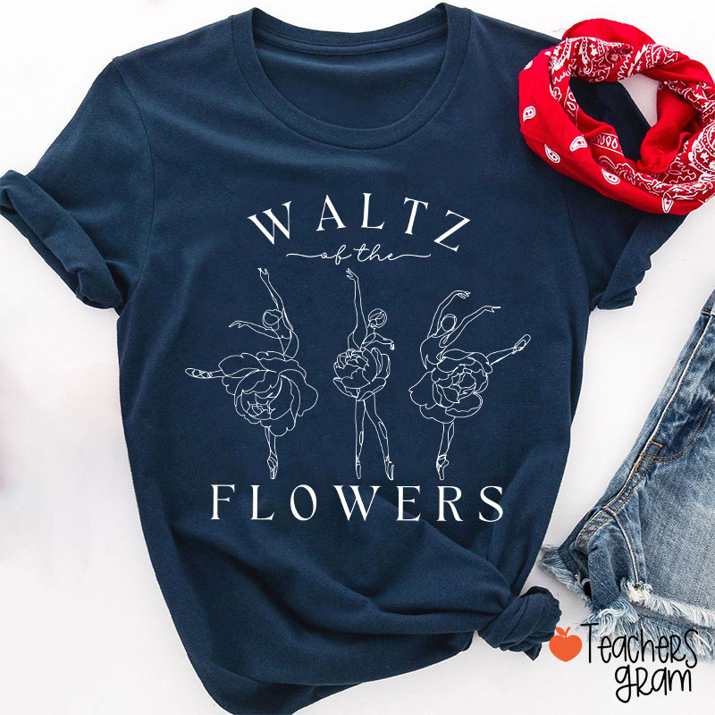 Waltz Of The Flowers Dance Teacher T-Shirt