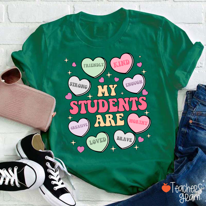 My Students Are Kind Loved Teacher T-Shirt