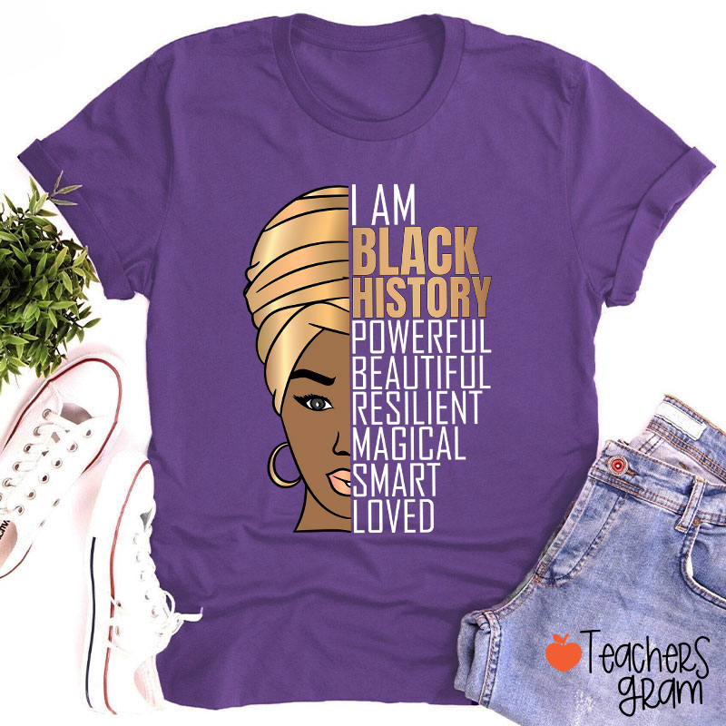 I Am Black History Teacher T-Shirt