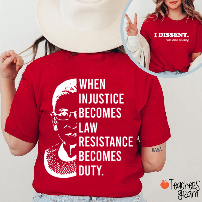I Dissent RBG Teacher Two Sided T-Shirt