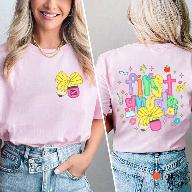 Personalized Name And Grade Pencil Bow Candy Color Fonts Teacher Two Sided T-Shirt