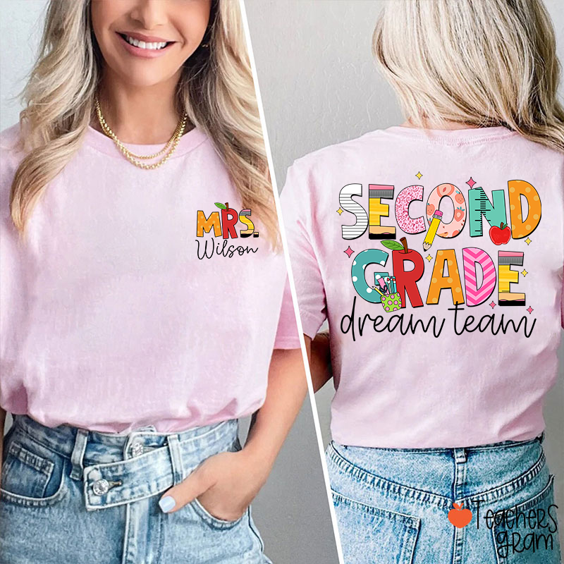 Personalized Grade And Name Dream Team Teacher Two Sided T-Shirt