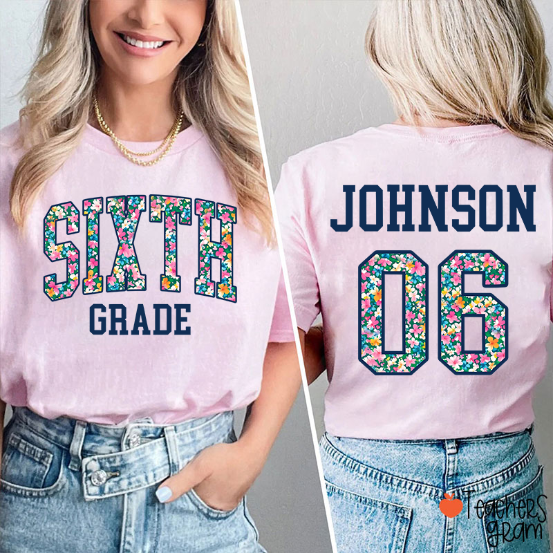 Personalized Grade And Name Flowers Fonts Back To School Teacher Two Sided T-Shirt