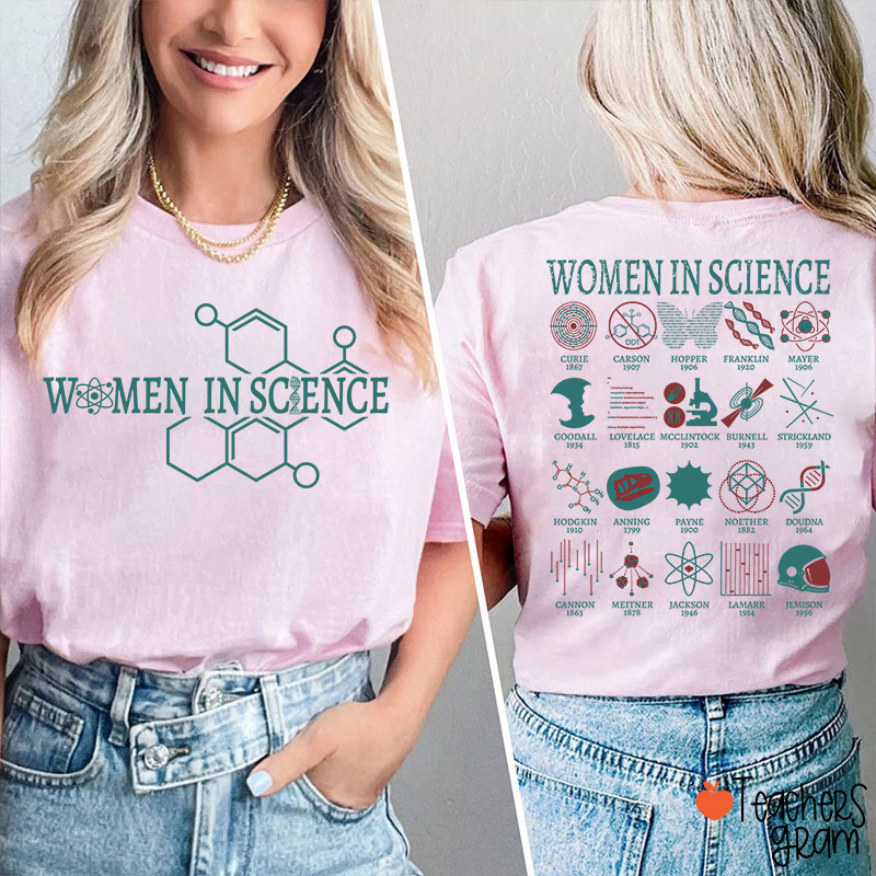 Women In Science Powerful Women Teacher Two Sided T-Shirt