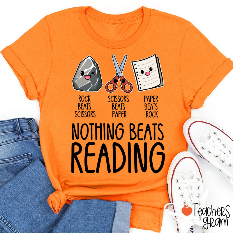 Nothing Beats Reading Teacher T-Shirt