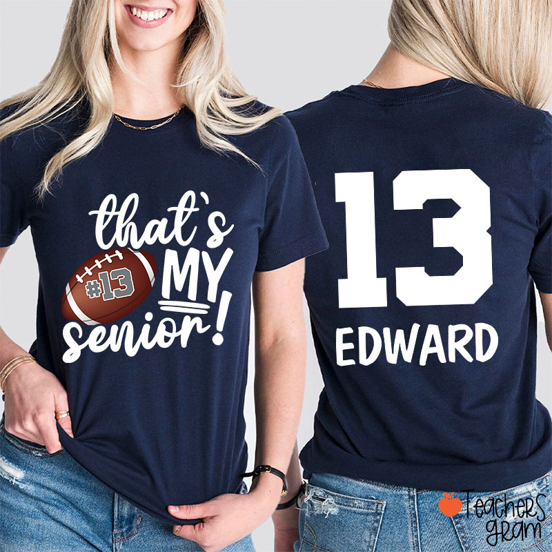 Personalized Sport That's My Senior Teacher Two Sided T-Shirt