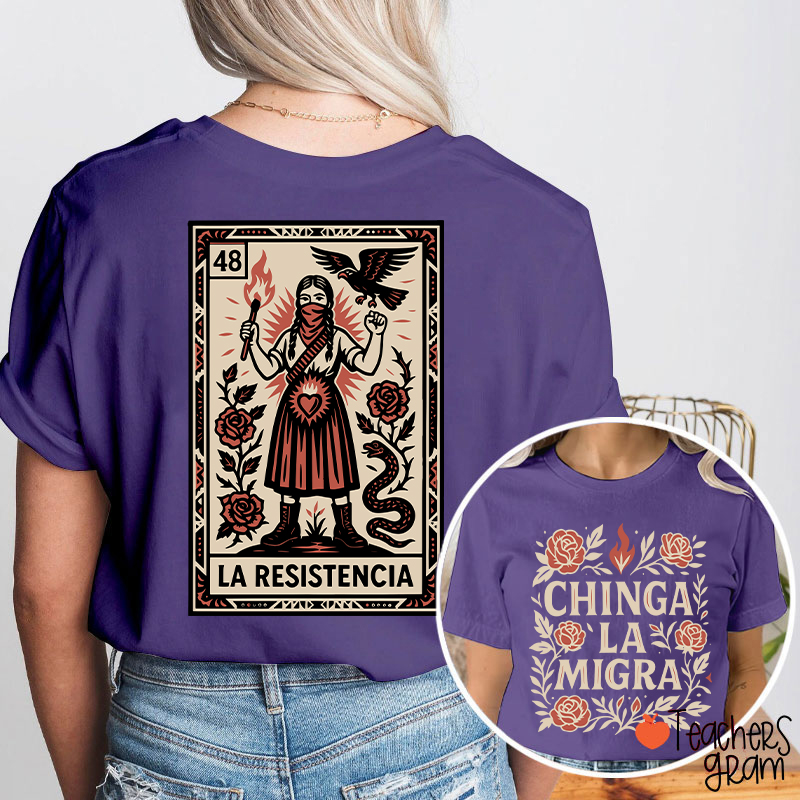 Chinga La Migra Teacher Two Sided T-Shirt