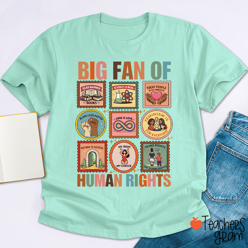 Big Fan Of Various Human Rights Teacher T-Shirt