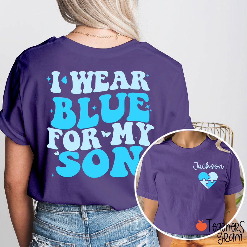 Personalized I Wear Blue For Teacher Two Sided T-Shirt