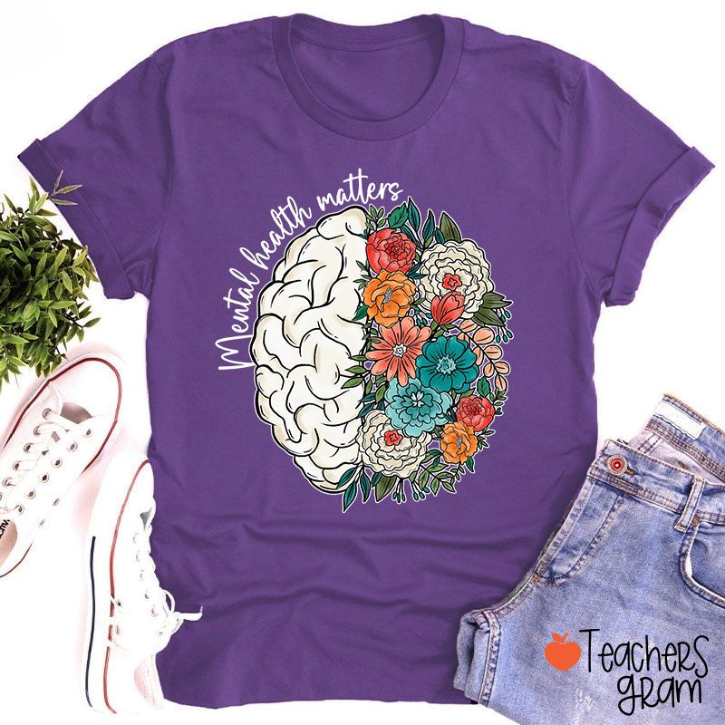 Mental Health Matters Teacher T-Shirt