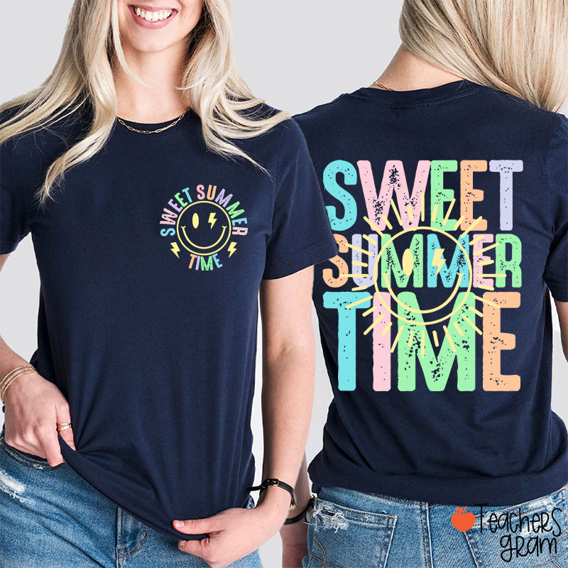 Sweet Summer Time Teacher Two Sided T-Shirt