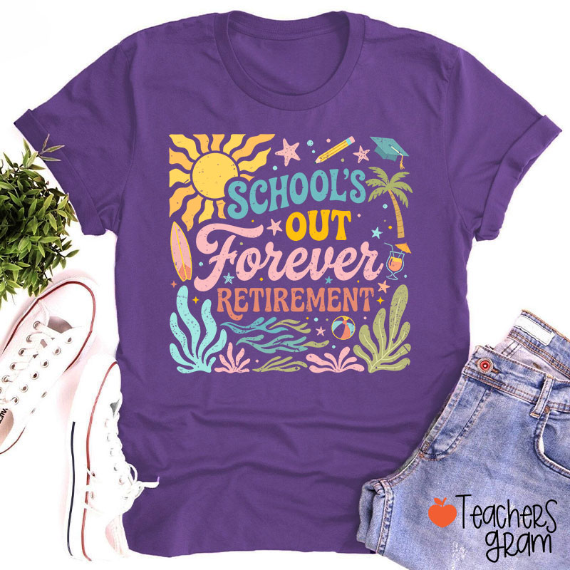 Retro School's Out Forever Retirement Teacher T-Shirt