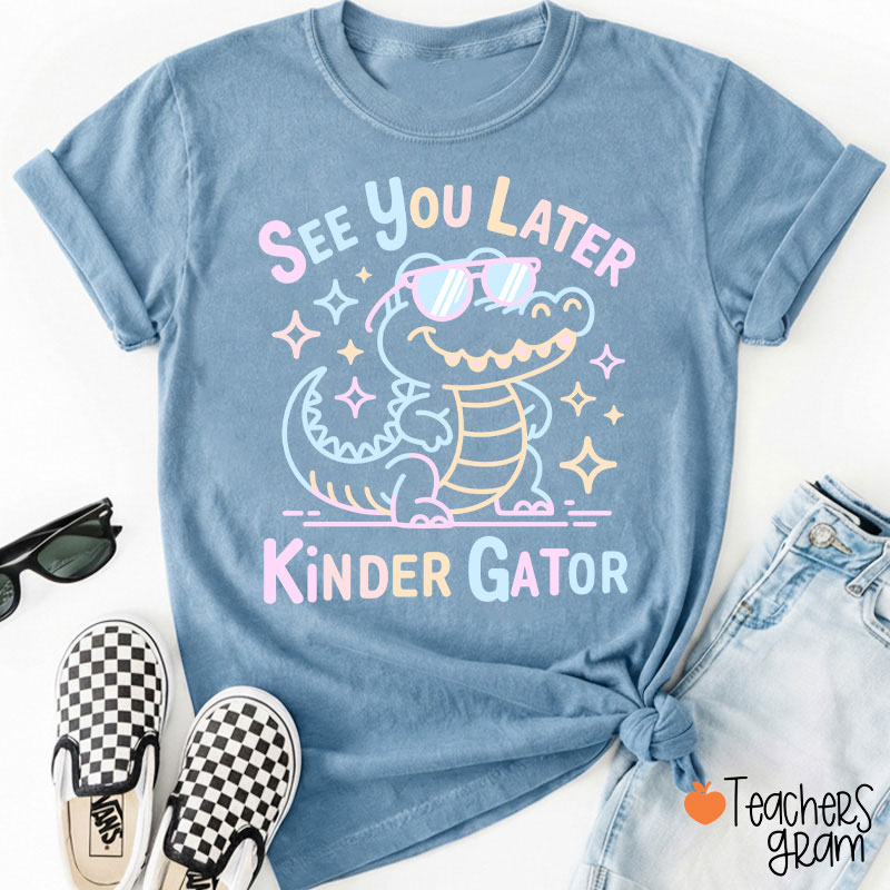 Personalized Grade See You Later Kinder Gator Teacher T-Shirt