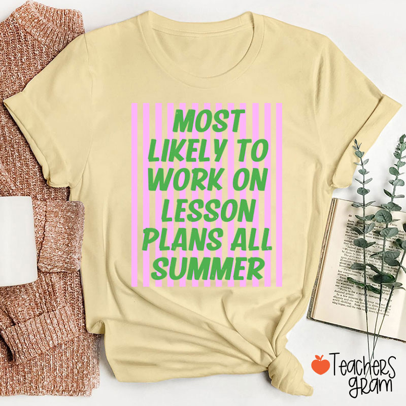 Personalized Text This Summer Most Likely To Teacher T-Shirt