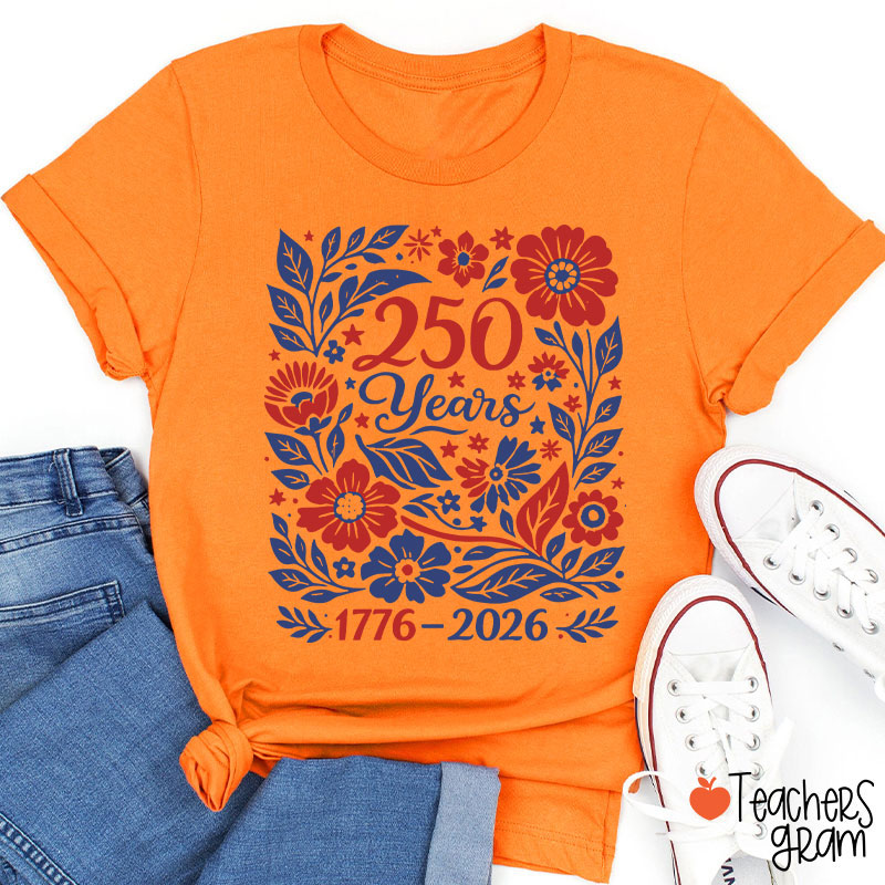 Floral 250 Years 1776 To 2026 Teacher T-Shirt