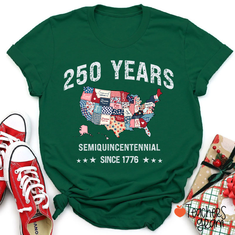 250 Years Semiquincentennial Since 1776 Teacher T-Shirt