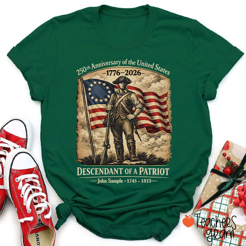 Personalized Descendant Of A Patriot Teacher T-Shirt