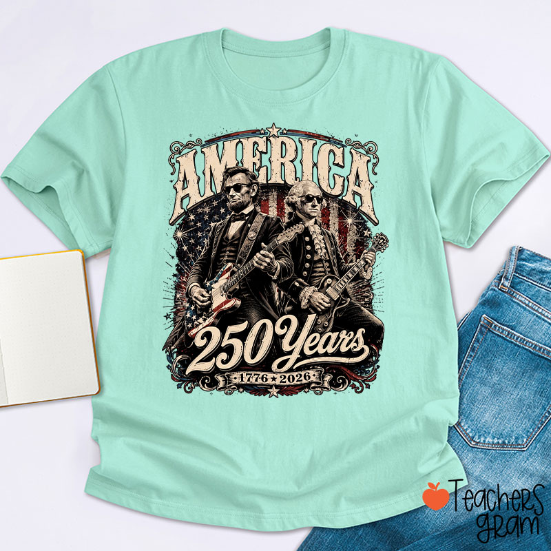 America 250 Years From 1776 To 2026 President Playing Guitar Teacher T-Shirt