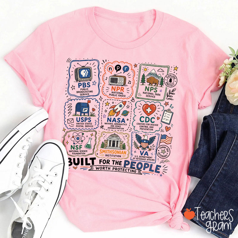 Built For The People Worth Protecting Teacher T-Shirt