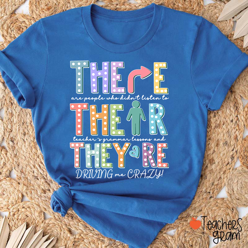 Their There They’re Grammar Punctuation Ela Teacher T-Shirt