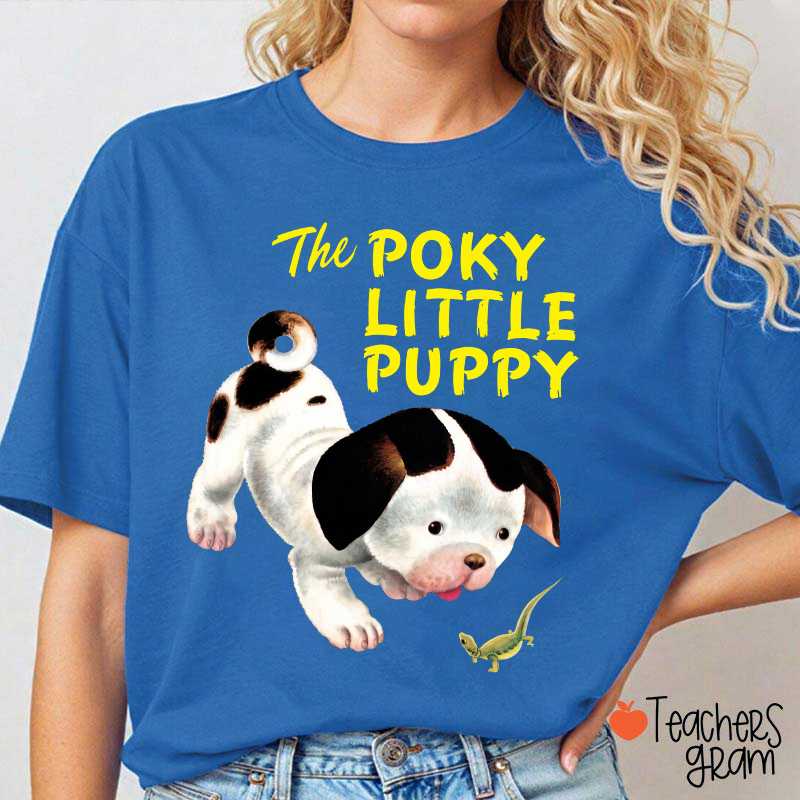 The Poky Little Puppy Teacher T-Shirt
