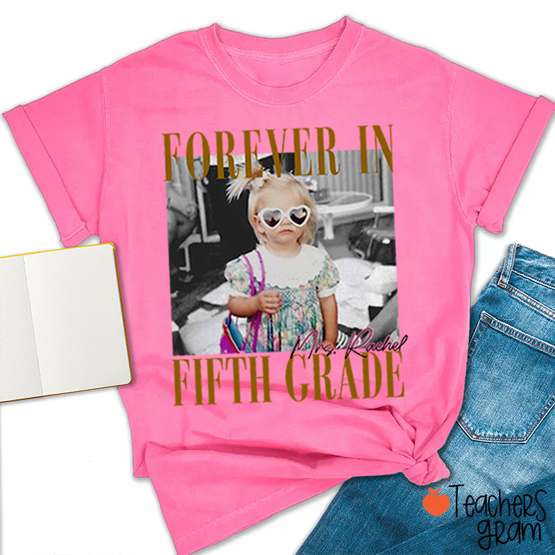Personalized Grade And Name Forever With You Teacher T-Shirt