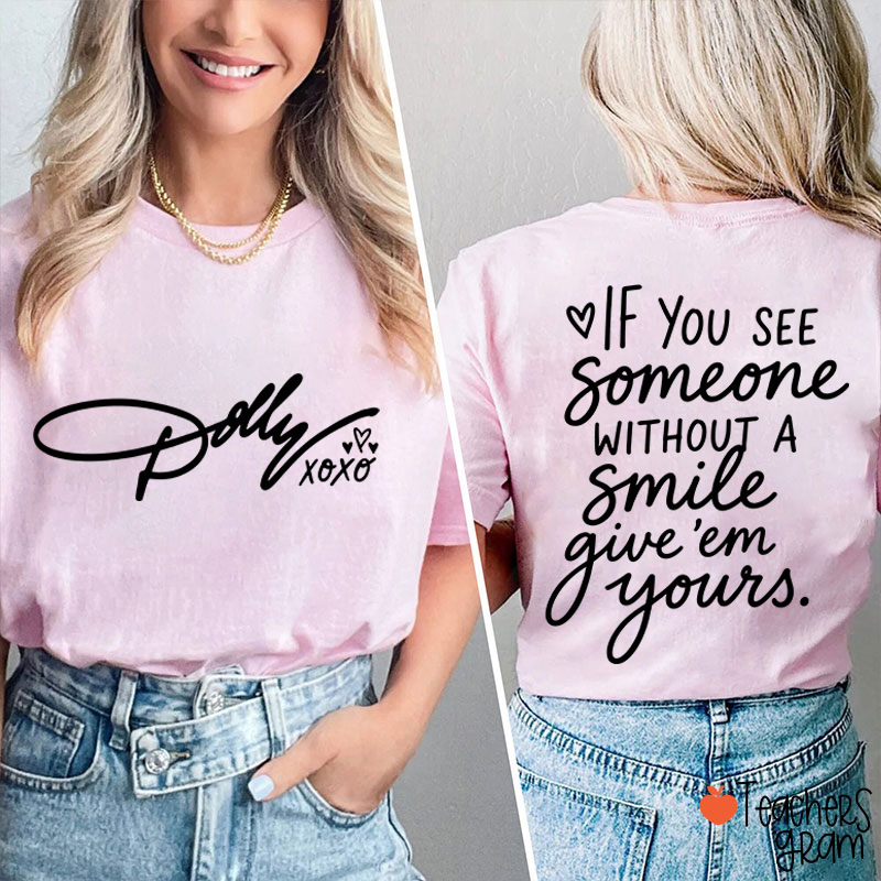 Personalized Dolly Signature Xoxo Heart Inspirational Quote Teacher Two Sided T‑Shirt