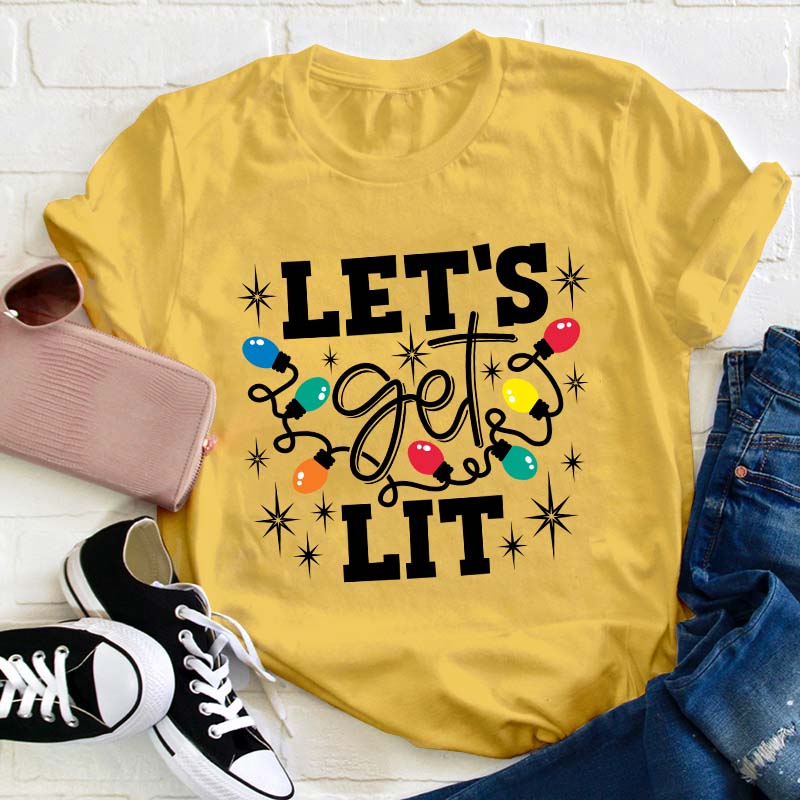 Let's Get Lit Teacher T-Shirt