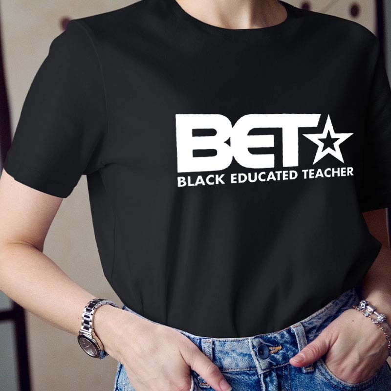 Black Educated Teacher T-Shirt