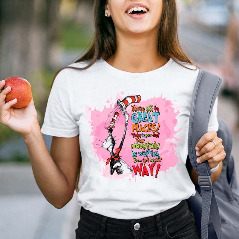 You're Off To Great Places Teacher T-Shirt