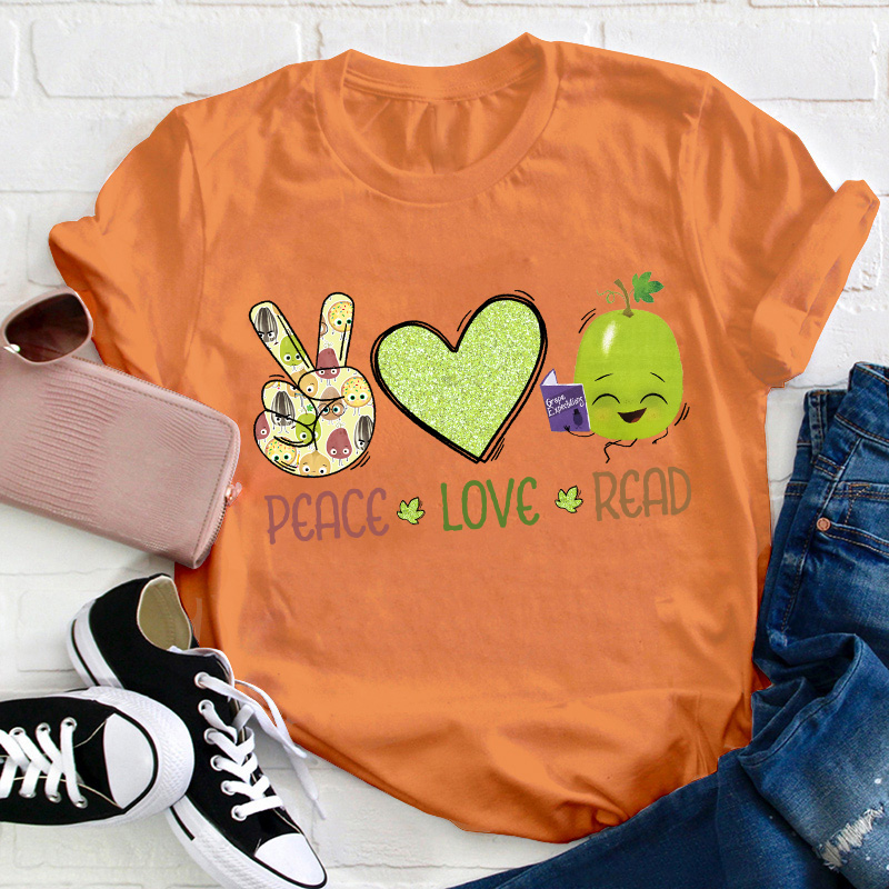 Peace Love Read Teacher T-Shirt