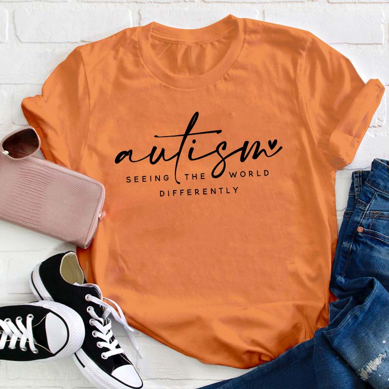 Autism Seeing The World Differently Teacher T-Shirt