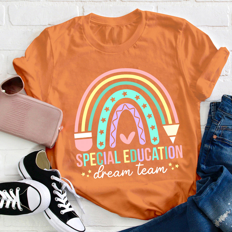 Special Education Dream Team Teacher T-Shirt