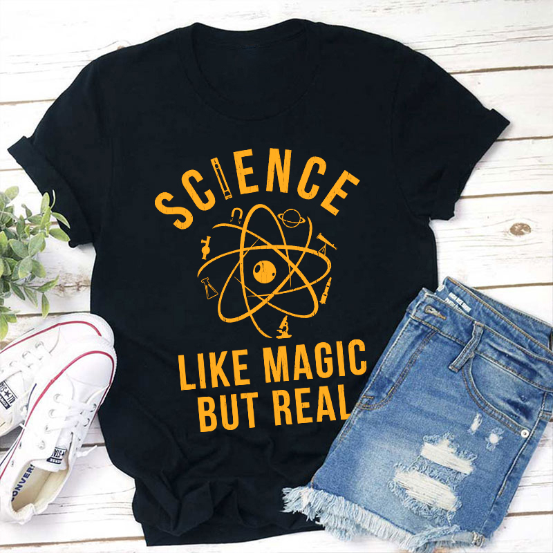 Science Like Magic But Real Teacher T-Shirt Sale-Teachersgram