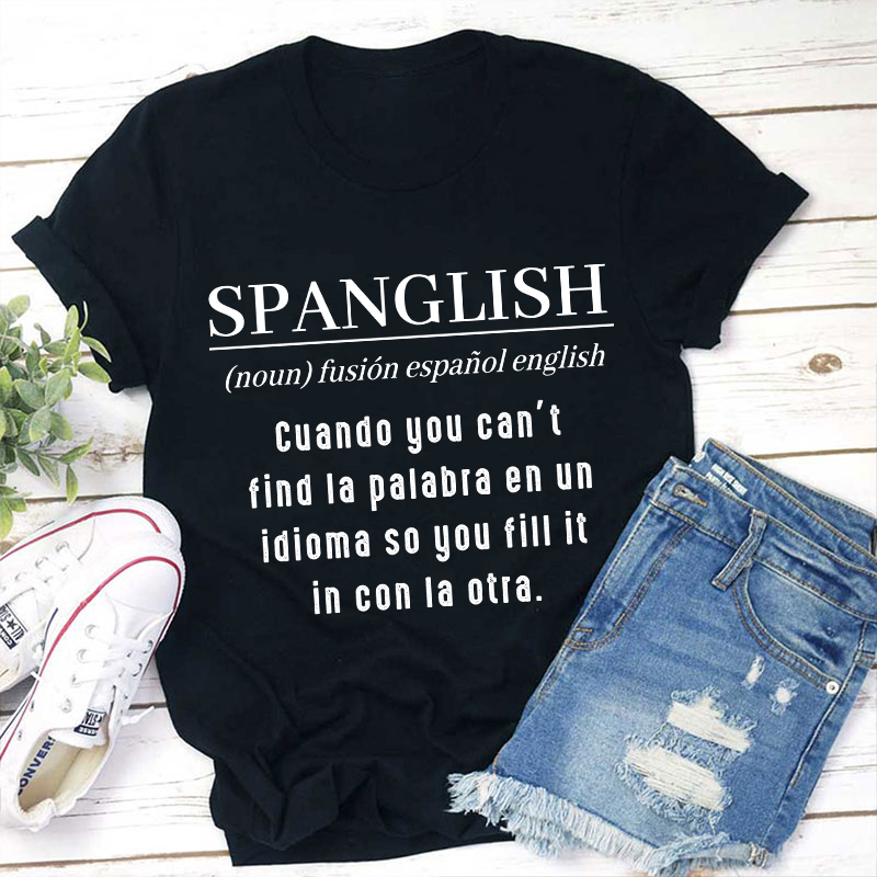 Spanglish Definition Teacher T-Shirt