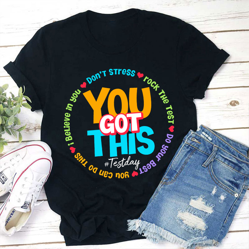 Don't Stress You Got This Teacher T-Shirt Sale-Teachersgram