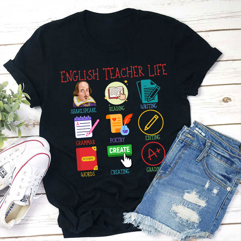 English Teacher Life Teacher T-Shirt