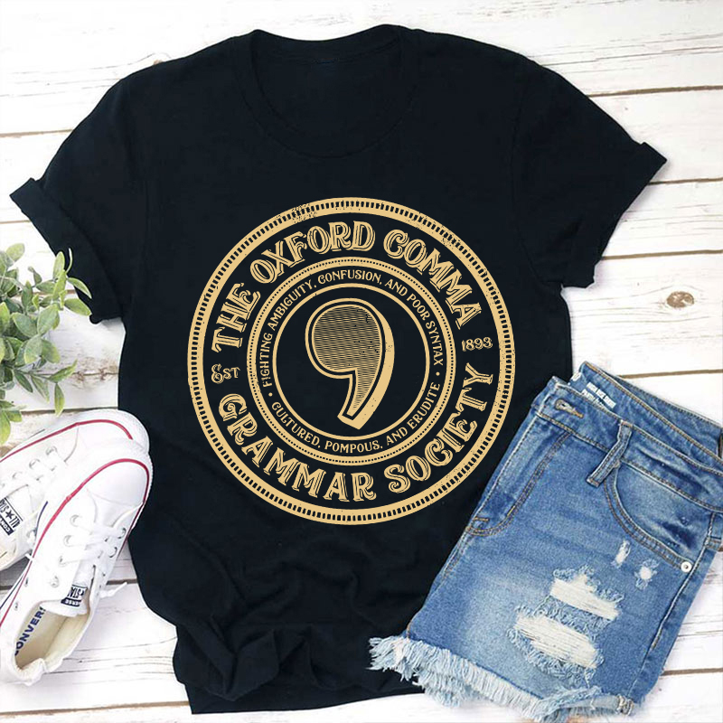The Oxford Comma Grammar Society Teacher T-Shirt Sale-Teachersgram