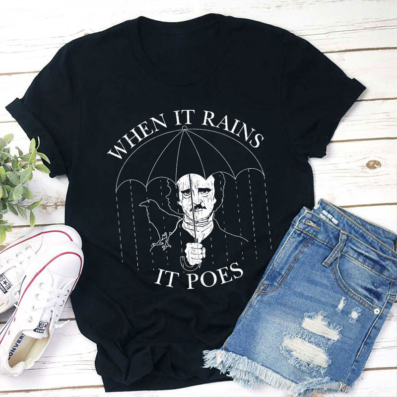 When It Rains It Poes Teacher T-Shirt Sale-Teachersgram