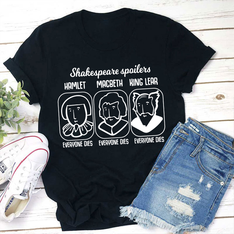 Shakespeare Spoilers Teacher T-Shirt Sale-Teachersgram