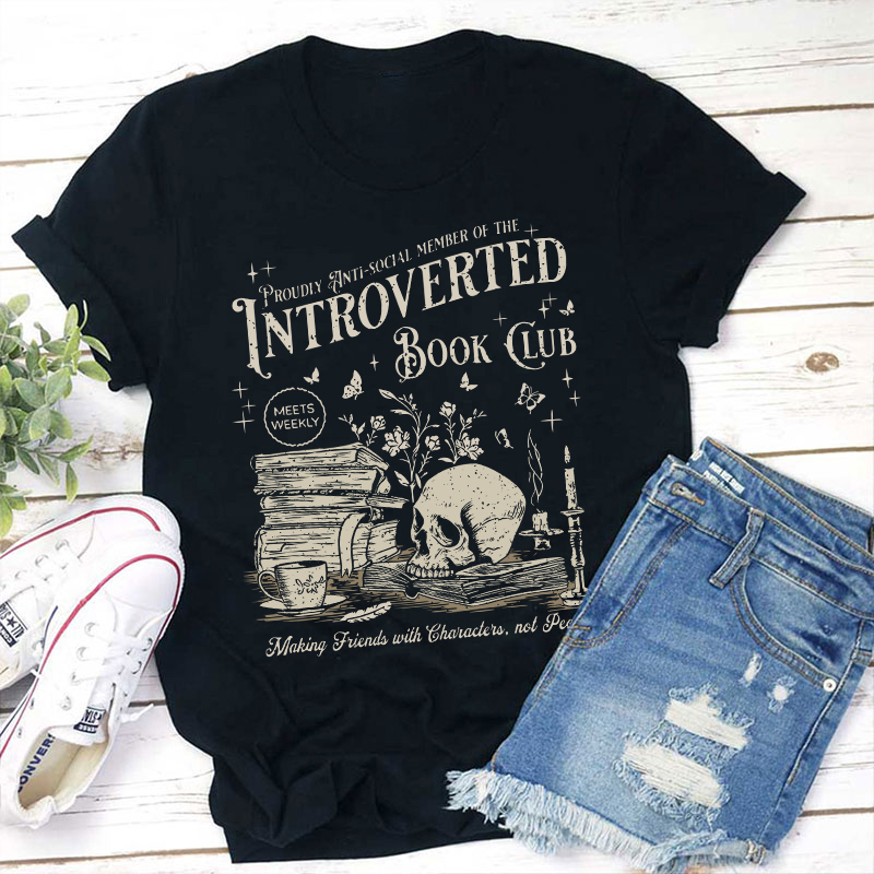 Introverted Book Club Teacher T-Shirt