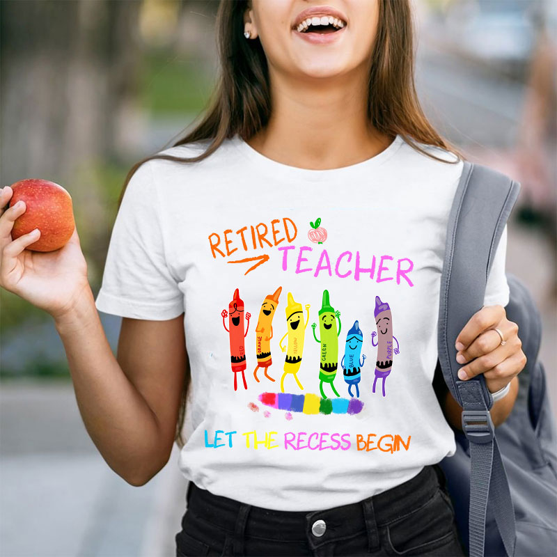 Hooray Retired Teacher Let The Recess Begin Teacher T-Shirt
