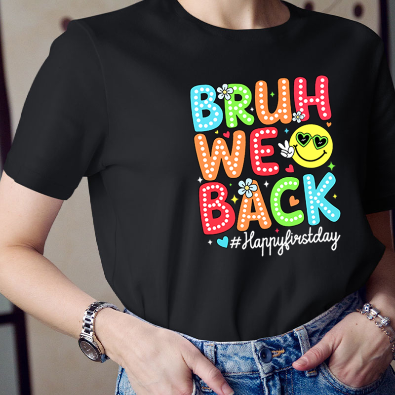 Neon Light Bruh We Back Teacher T-Shirt